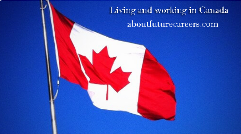 Living and working in Canada