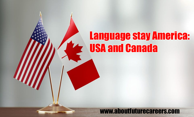 Language stay America: USA and Canada