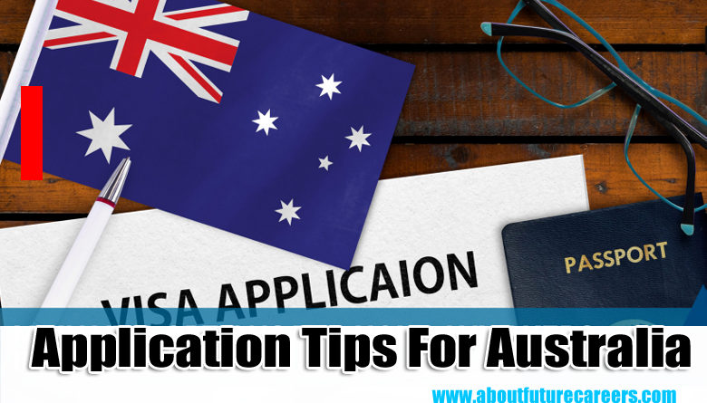Application Tips For Australia