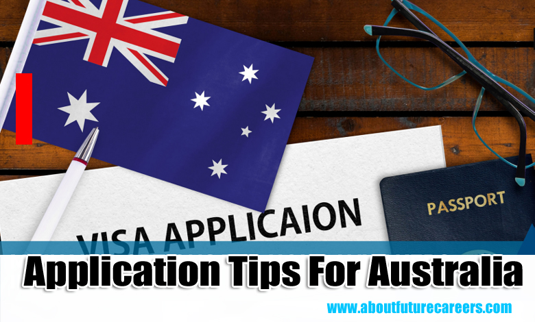 Application Tips For Australia