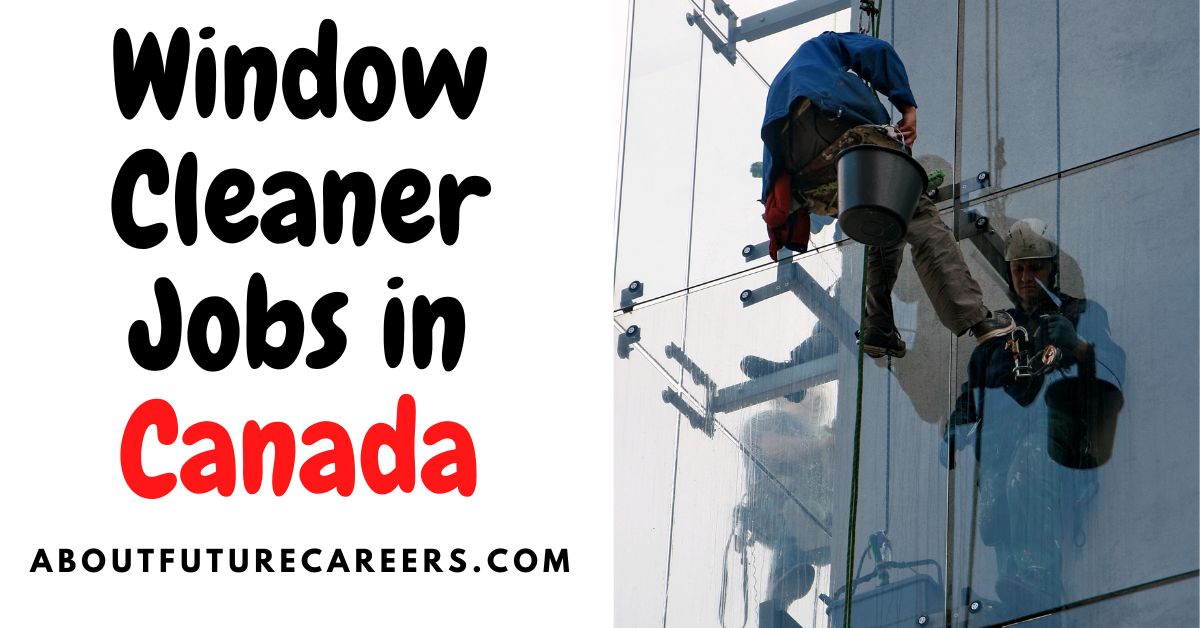 Window Cleaner Jobs in Canada