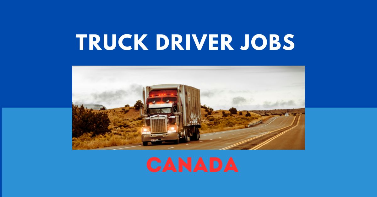 Truck Driver Needed for Canada