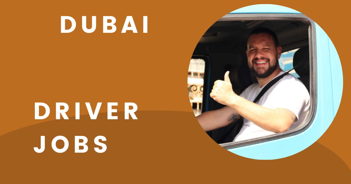 Driver Vacancies for Dubai