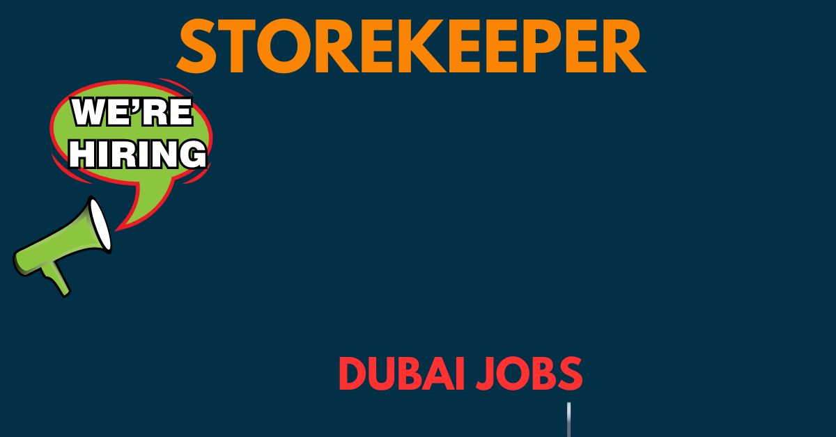 Storekeeper Jobs for Retail Store UAE