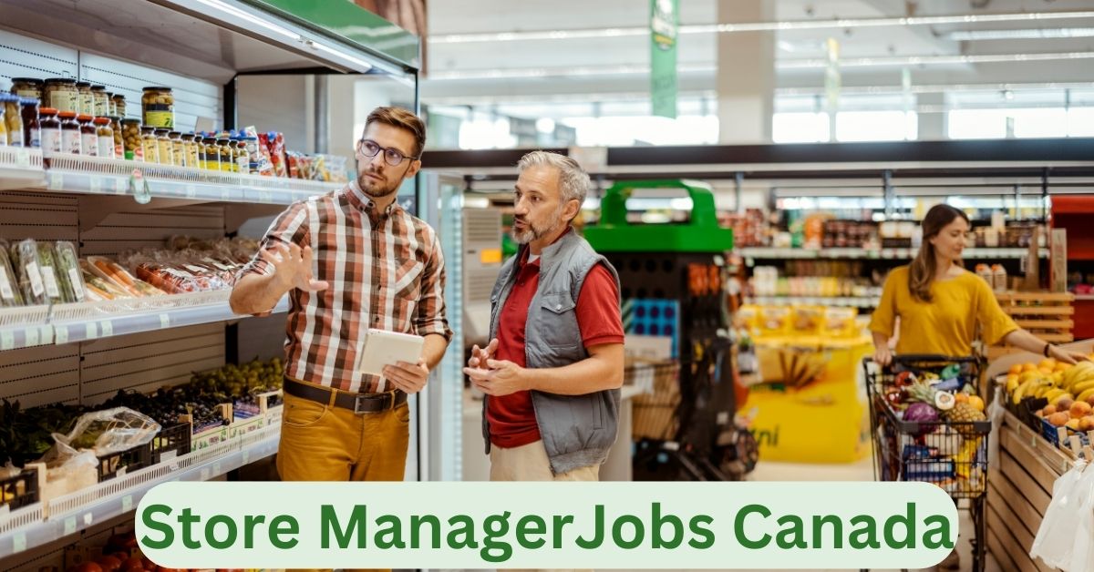 Store Manager Vacancies in Canada
