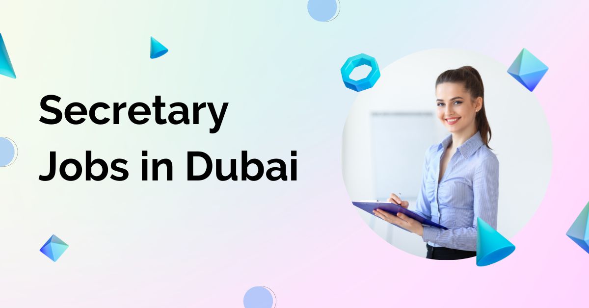 New Hiring for Secretary Jobs in Dubai