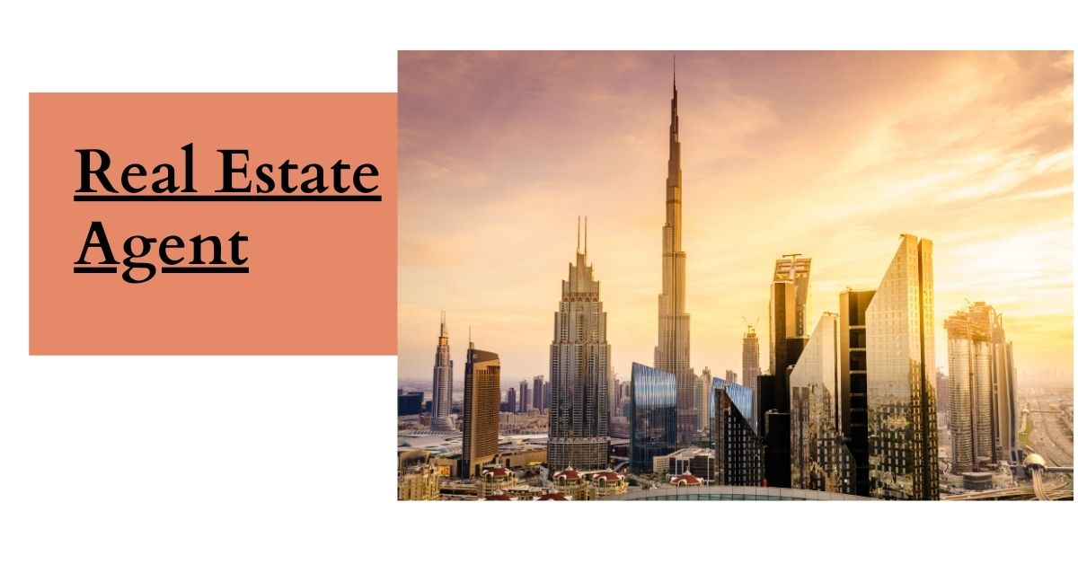 Real Estate Agent Needed in Dubai