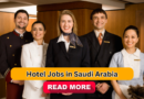 Hotel Jobs in Saudi Arabia
