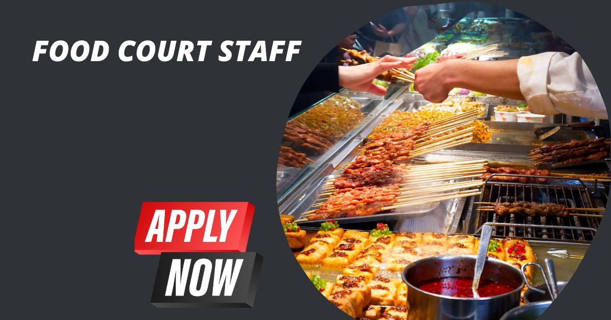 Food Court Staff Wanted in Dubai
