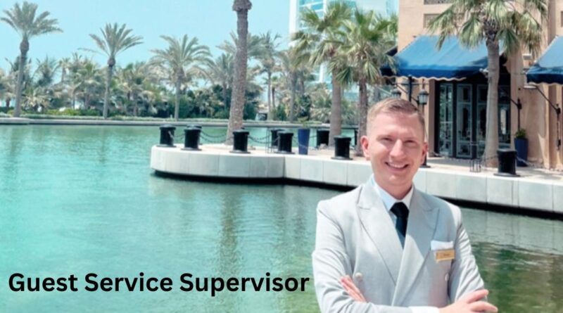 Guest Service Supervisor Jobs in Dubai