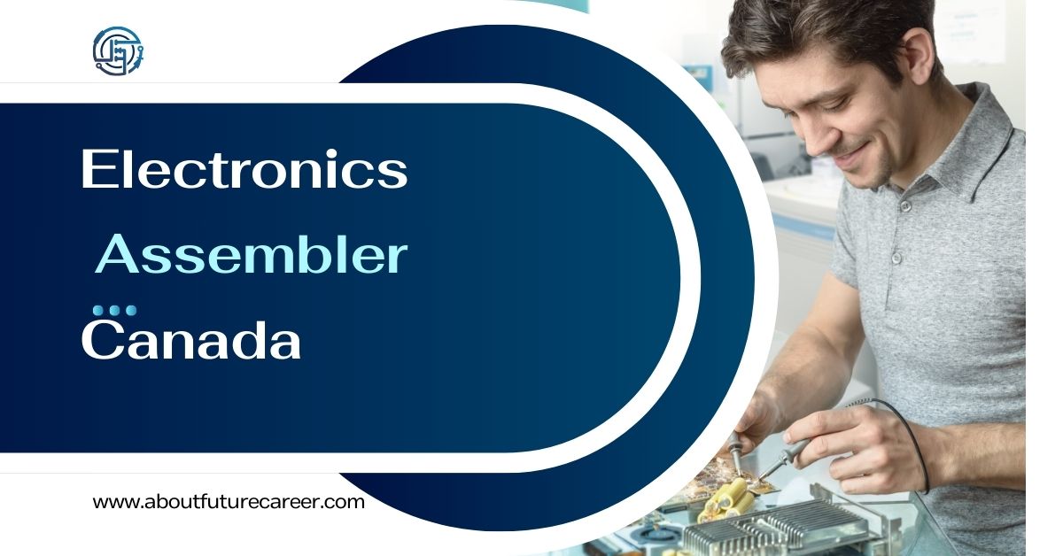 Electronics Assembler Jobs in Canada