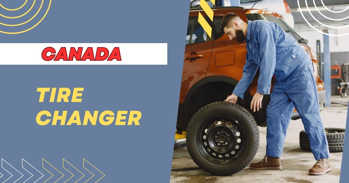 Tire Changer Jobs in Canada