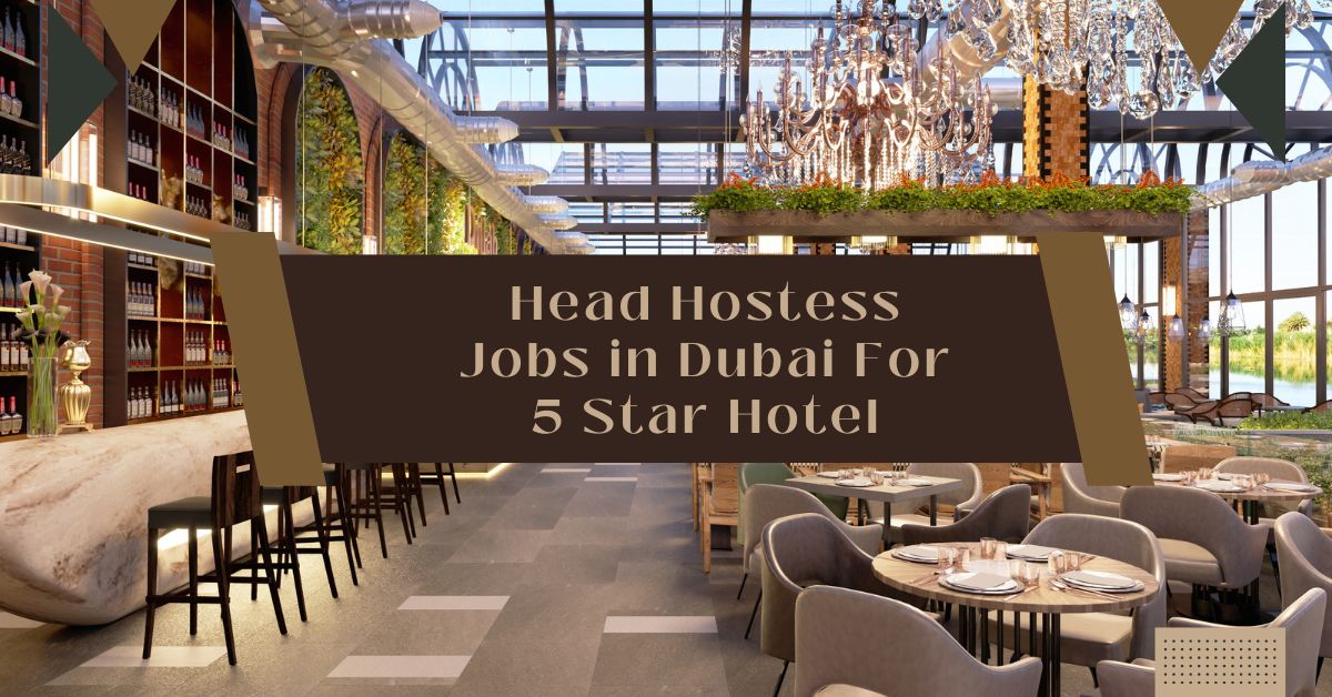 Head Hostess Jobs in Dubai