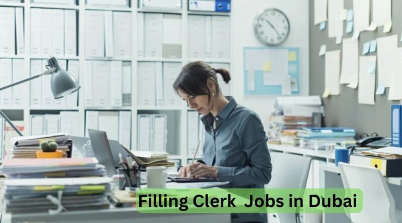 Filling Clerk Jobs in Dubai