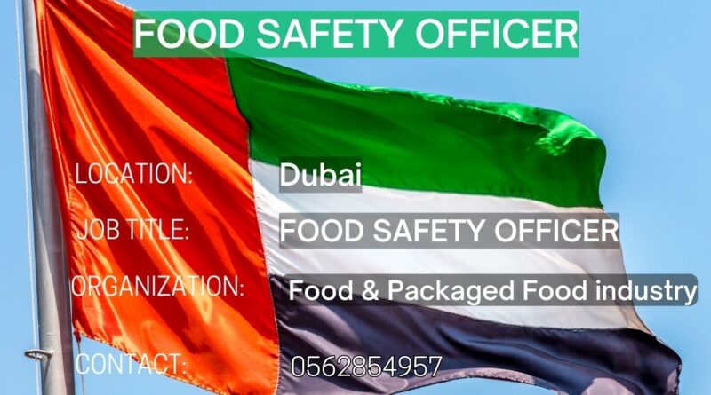Food Safety Officer Jobs in Dubai