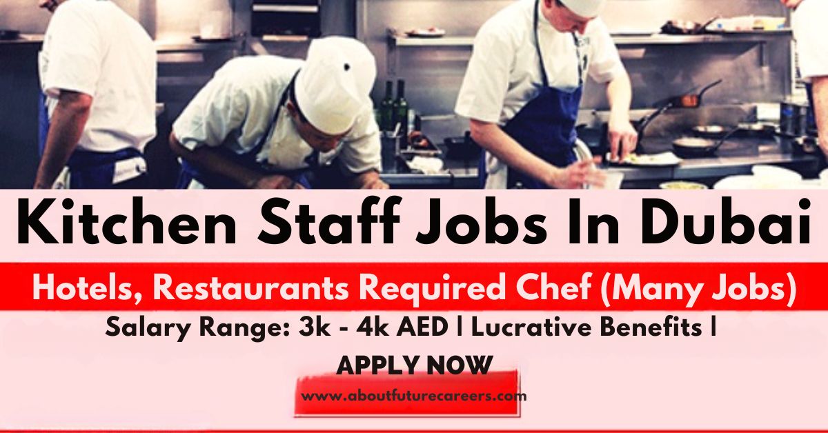 Kitchen Staff Required in Dubai