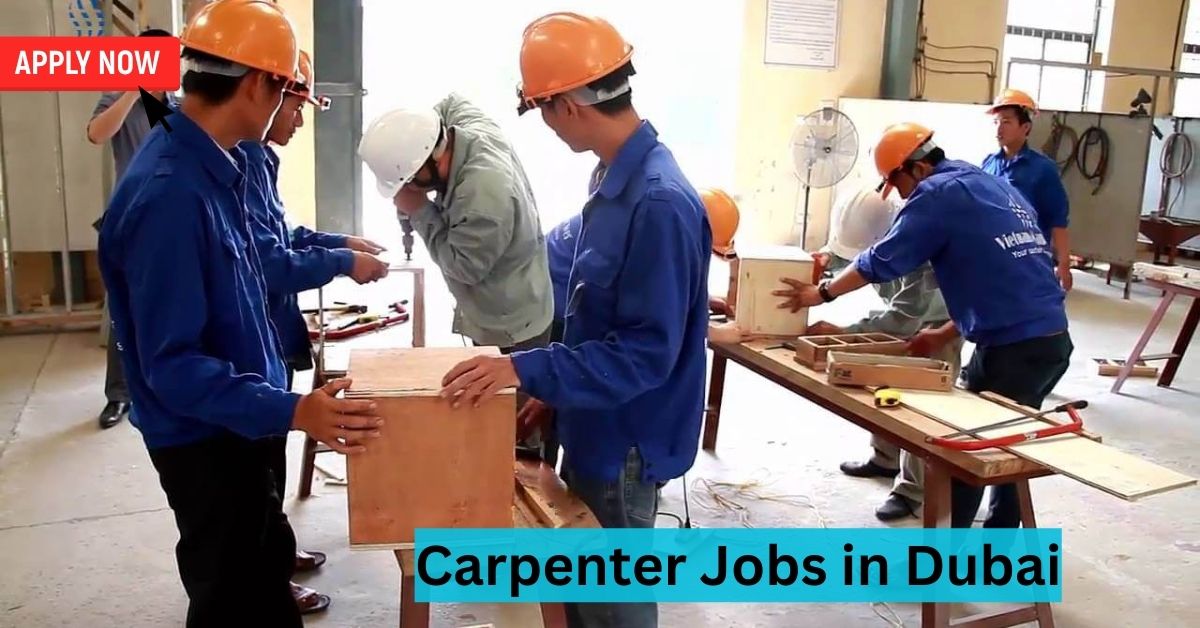 Carpenter Jobs in Dubai