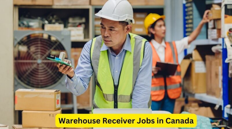 Warehouse Receiver Jobs in Canada