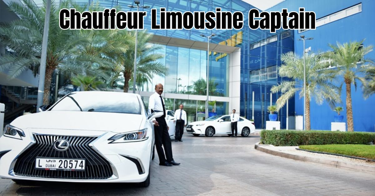 Chauffeur Limousine Captain Required in Dubai