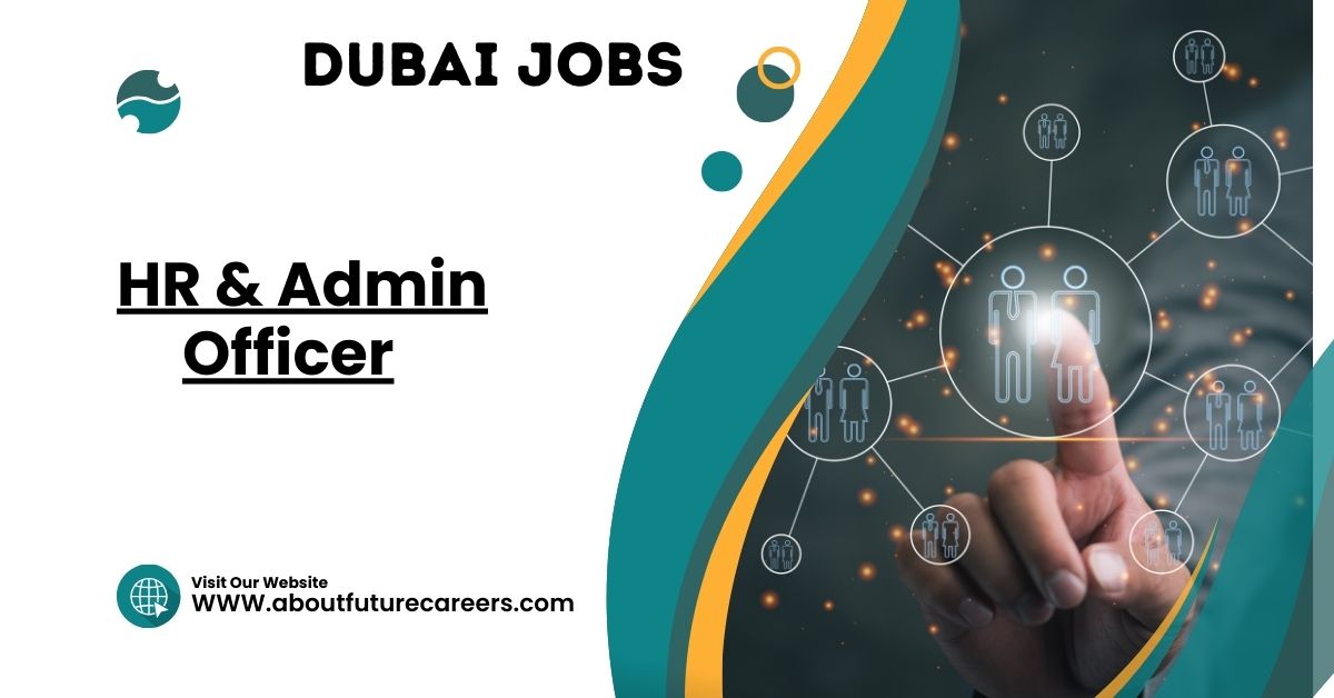 HR & Admin Officer Jobs in Dubai