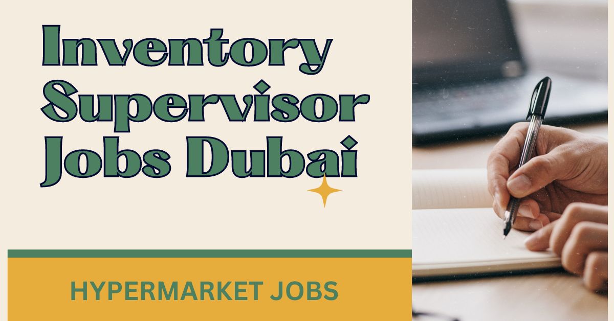 Inventory Supervisor Jobs in Dubai