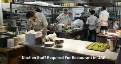 Kitchen Staff Required For Restaurant in Dubai