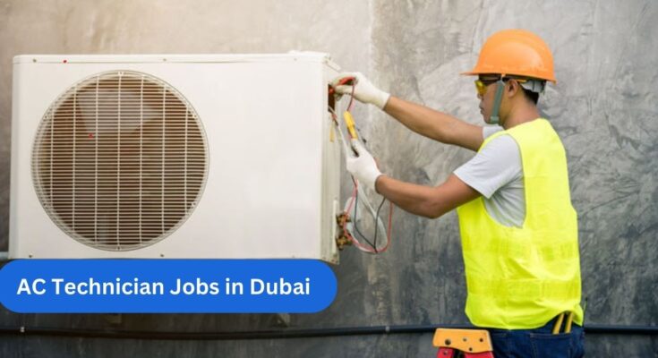 AC Technician Jobs in Dubai