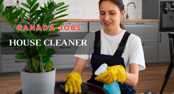 House Cleaner Jobs in Canada