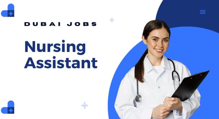 Nursing Assistant Jobs in Dubai