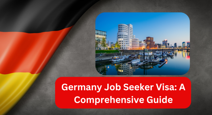 Germany Job Seeker Visa A Comprehensive Guide