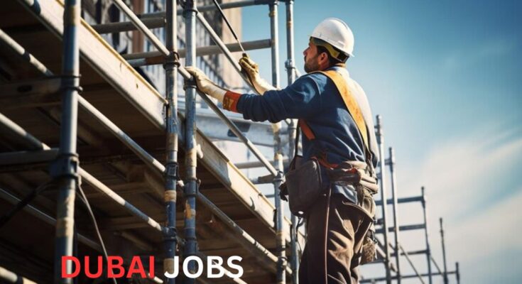 Scaffolder Jobs in Dubai