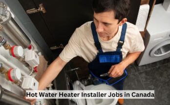 Hot Water Heater Installer Jobs in Canada