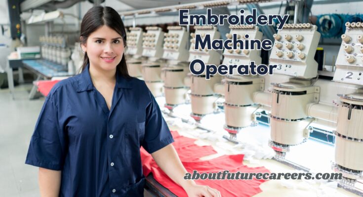 Embroidery Machine Operator Jobs in Canada