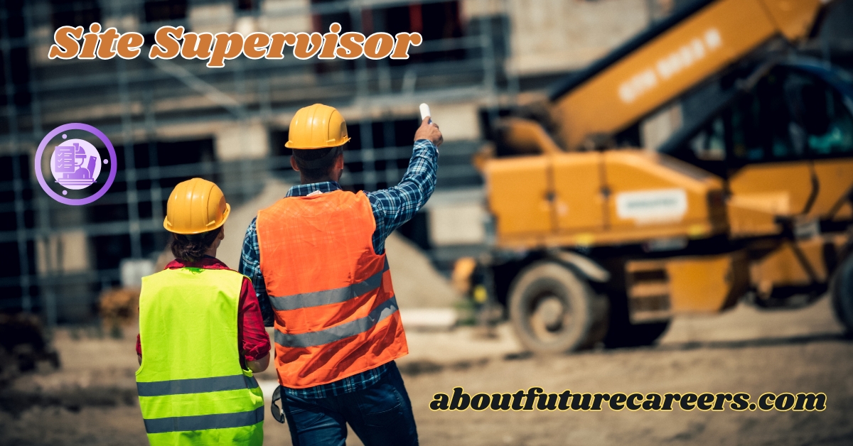 Site Supervisor Jobs in Dubai